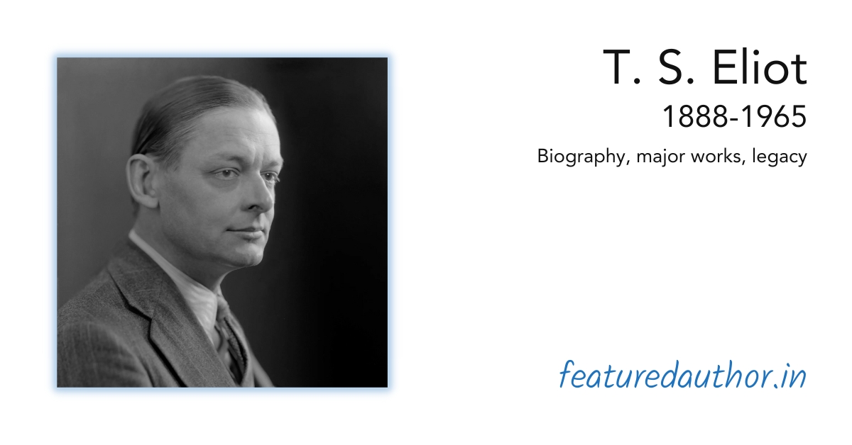 T S Eliot biography books writing style philosophy poetry poems