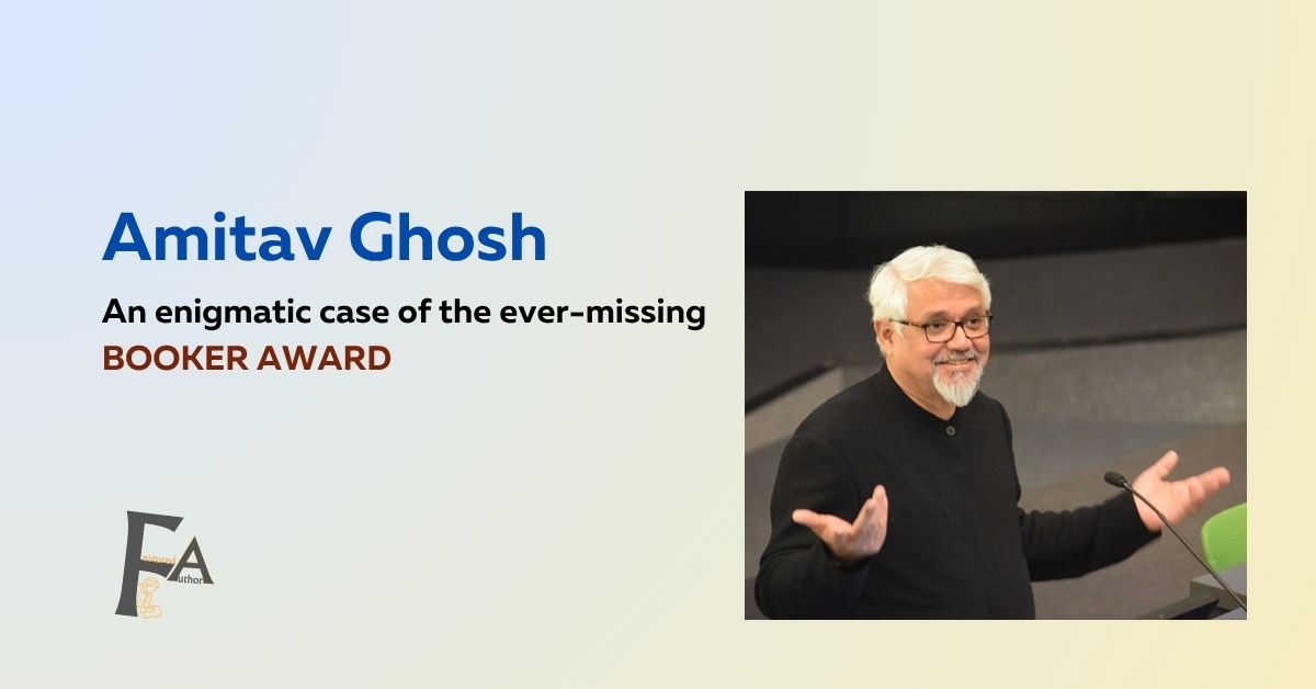 Amitav Ghosh An enigmatic case of the ever-missing BOOKER AWARD Featured Author Books