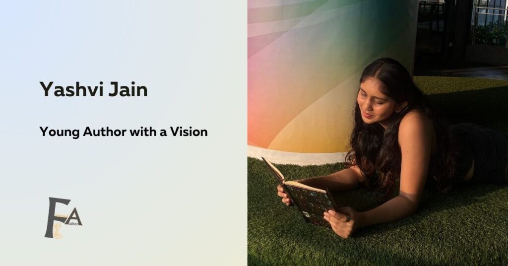 Yashvi Jain: A Young Author with a Vision of Her Own